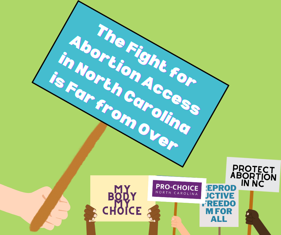 The Fight for Abortion Access in North Carolina is Far From Over Pro