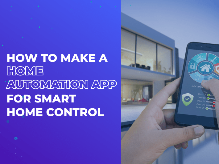 How to Create a Smart Home App for Home Automation ProCoders