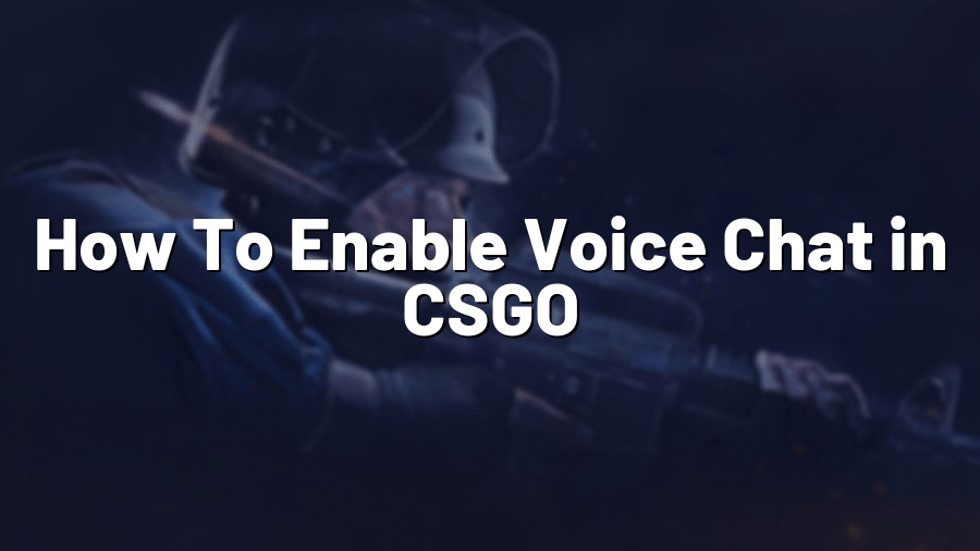 How To Enable Voice Chat in CSGO Pro Config
