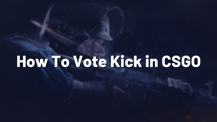 How To Vote Kick in CSGO Pro Config