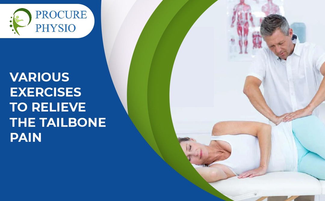 Various Exercises to relieve the Tailbone Pain Procure Physio