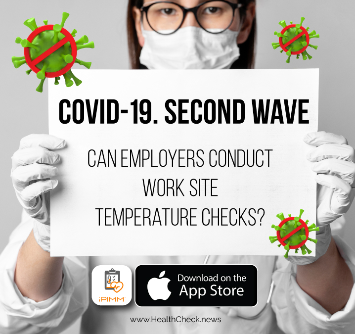 COVID19. Second Wave. Can employers conduct work site temperature
