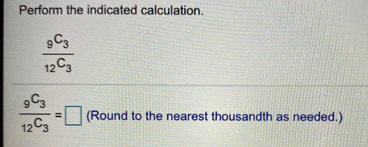 Answered Perform the indicated calculation. 9C3… bartleby