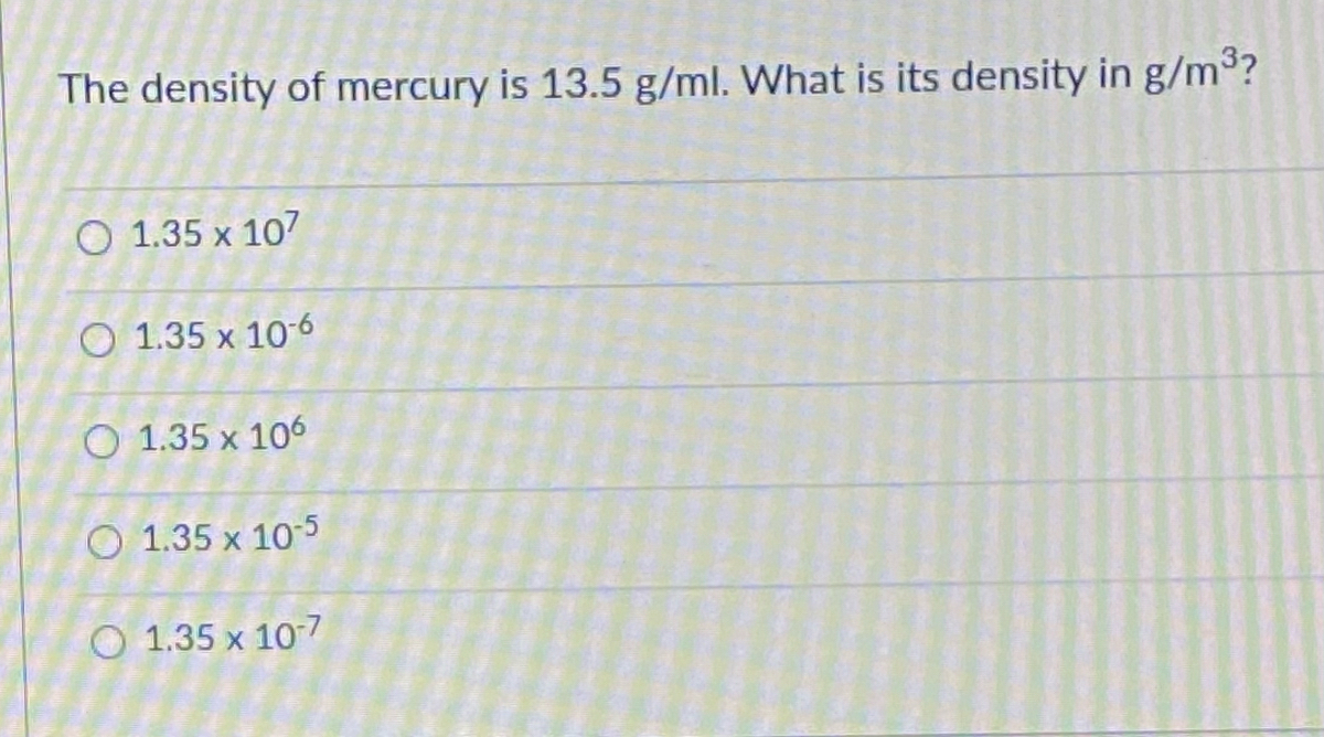 Answered The density of mercury is 13.5 g/ml.… bartleby