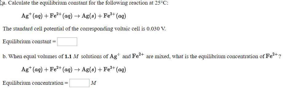 Answered a. Calculate the equilibrium constant… bartleby