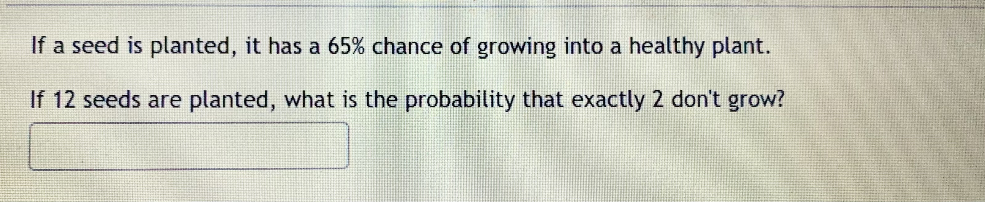 Answered If a seed is planted, it has a 65… bartleby