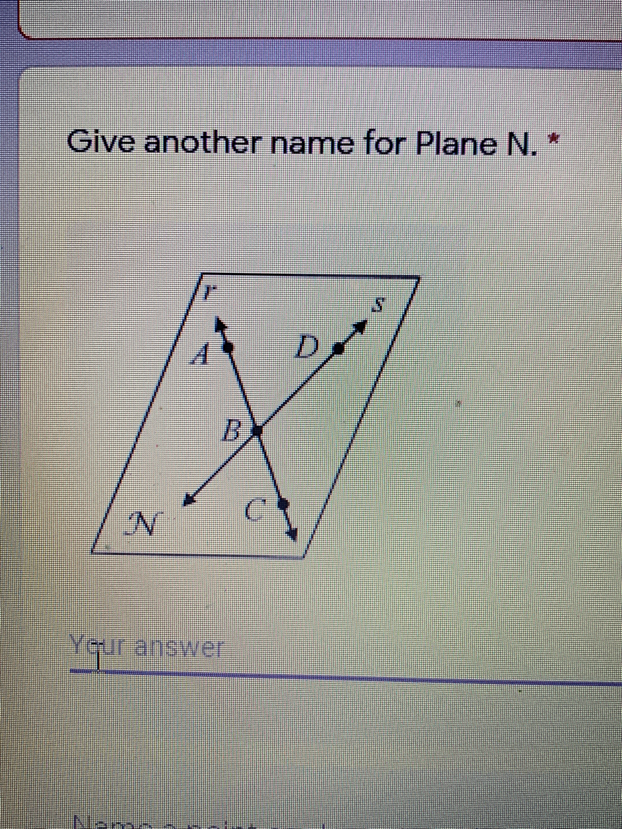 Answered Give another name for Plane N. * D bartleby Answered Give another name for Plane N. * D bartleby