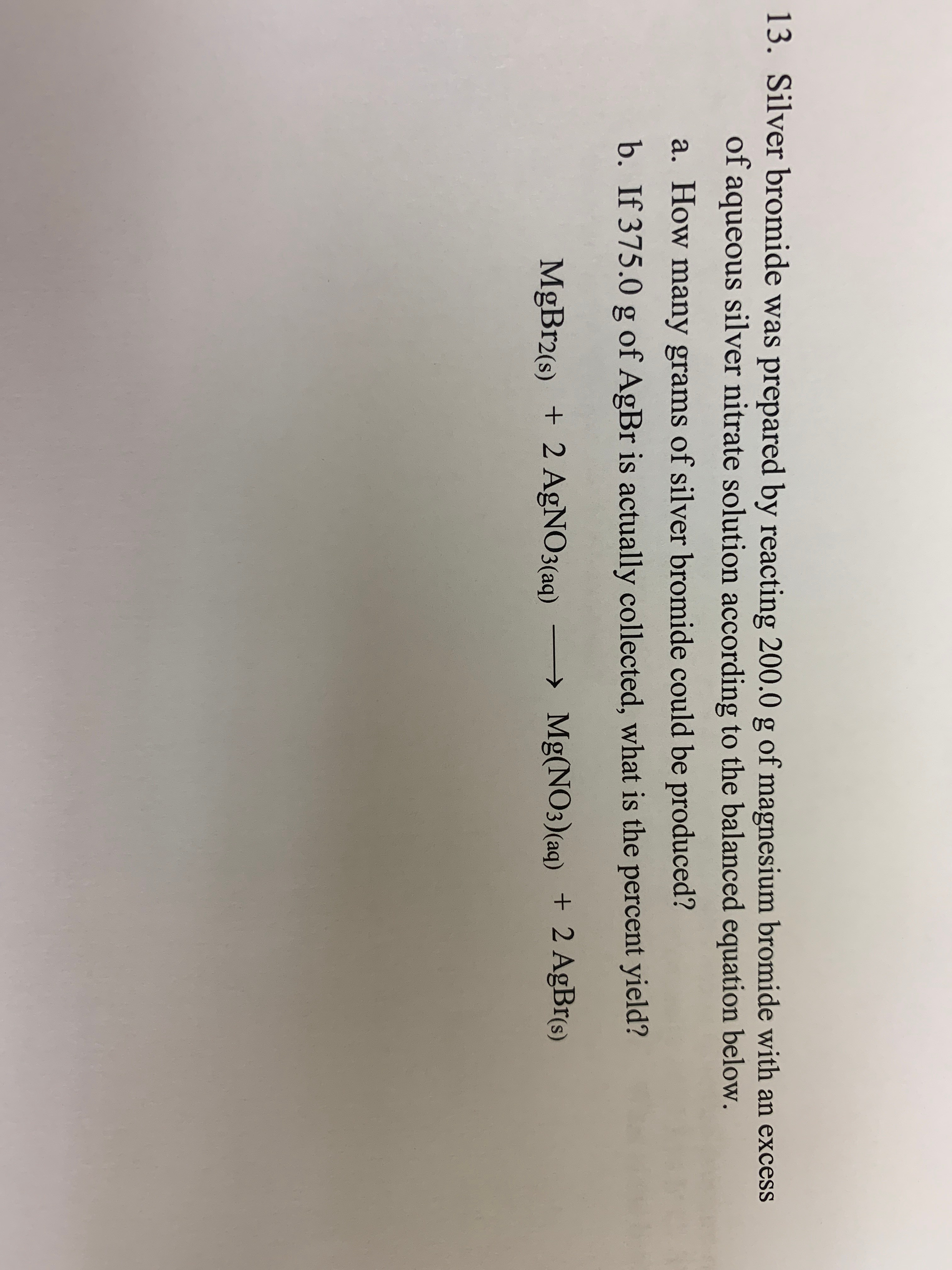 Answered 13. Silver bromide was prepared by… bartleby