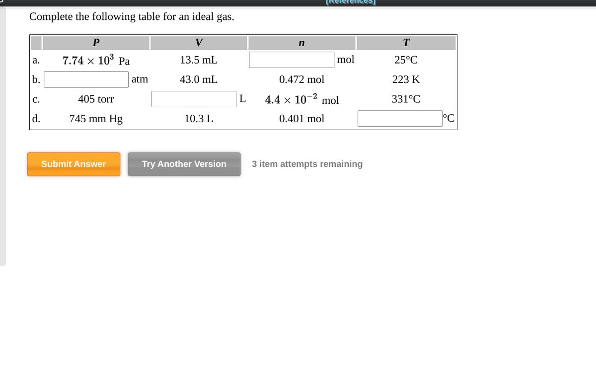 Answered P V n а. 7.74 × 103 Pa 13.5 mL mol 25°C… bartleby