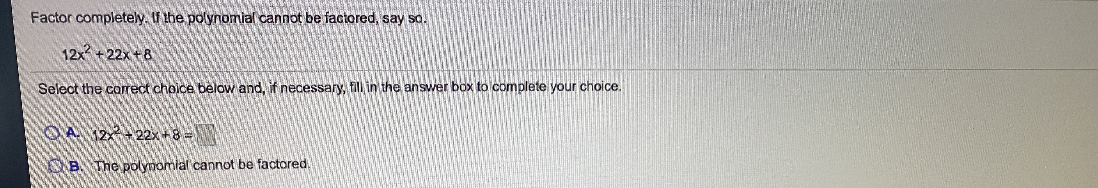 Answered Factor completely. If the polynomial… bartleby