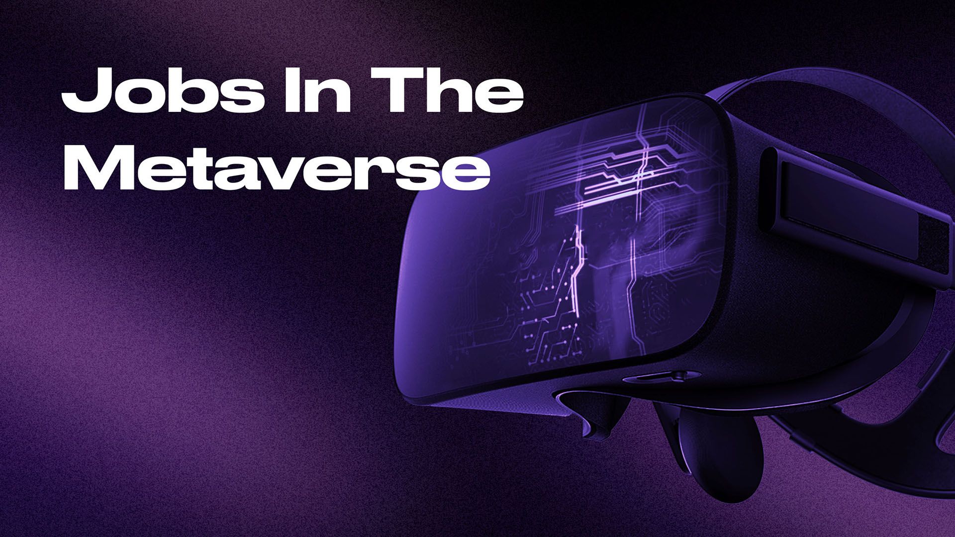 Metaverse Jobs — How To Find Work In The Metaverse