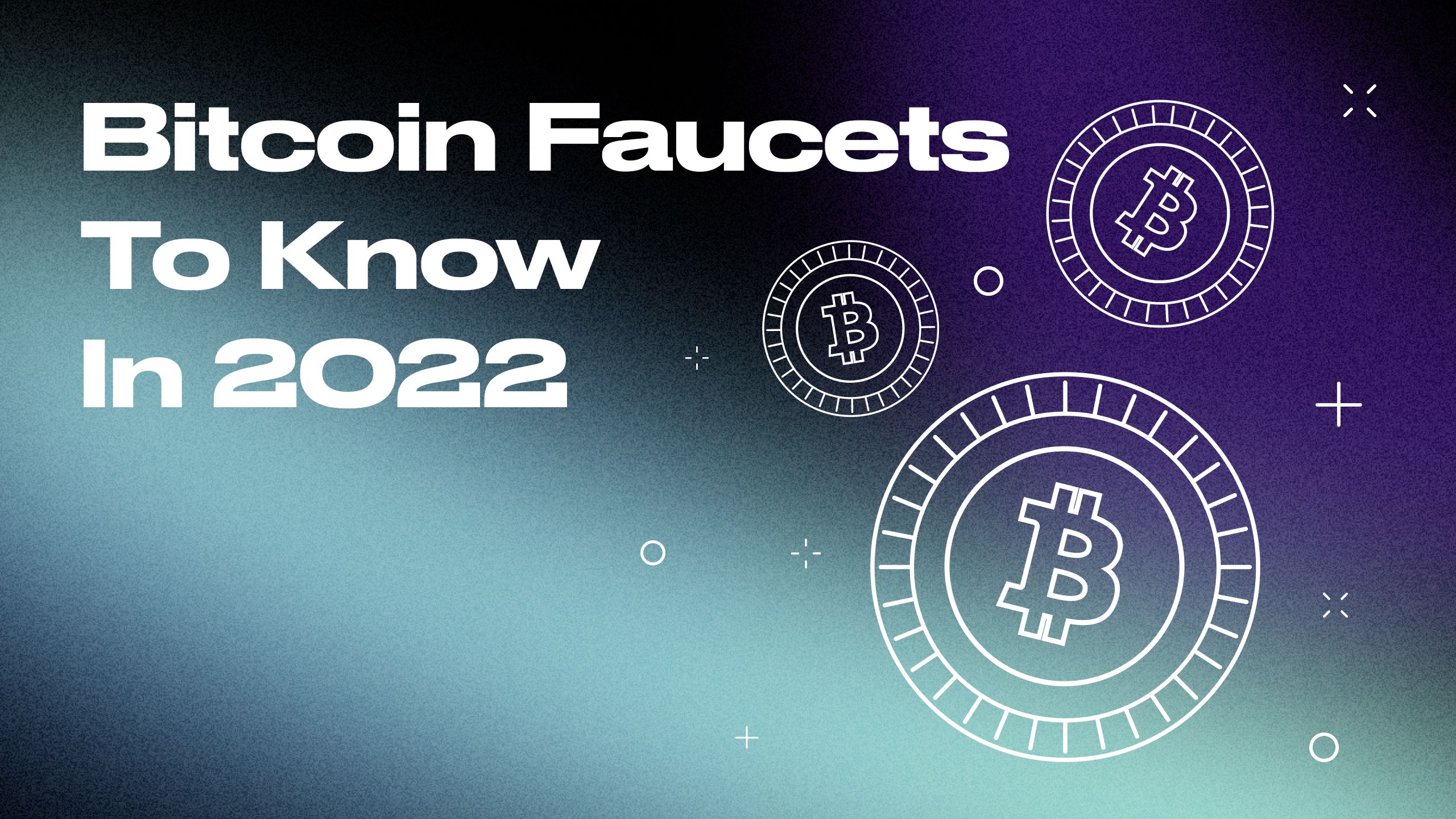 Best Bitcoin Faucets 2022 Top Crypto Faucets To Try