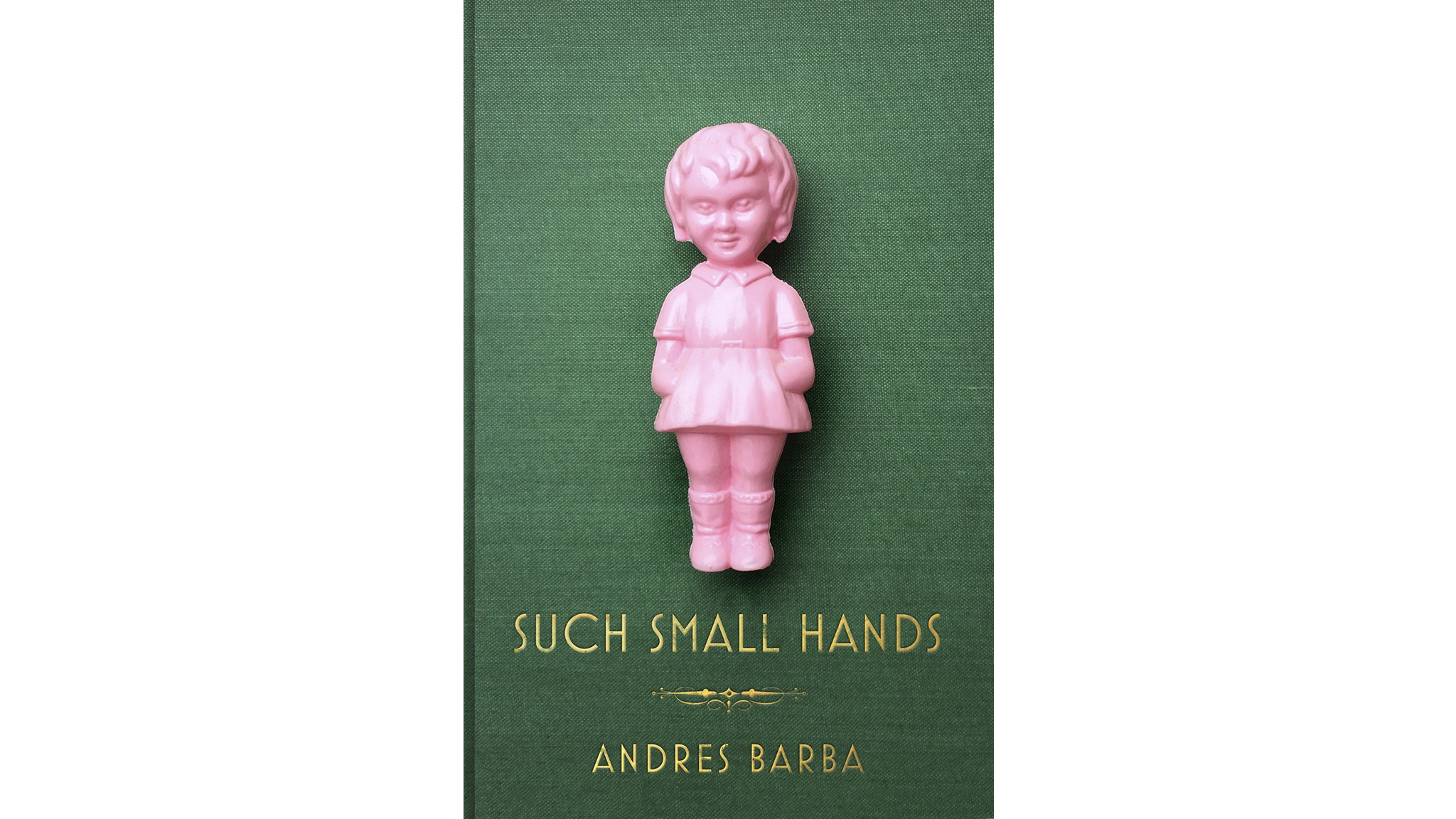 Such Small Hands by Andrés Barba My Week in Books