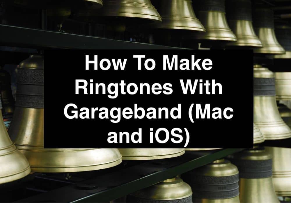How To Make Ringtones With Garageband (Mac and iOS) Producer Society