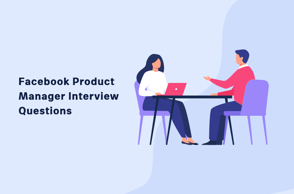 30+ Facebook Product Manager Interview Questions Product HQ