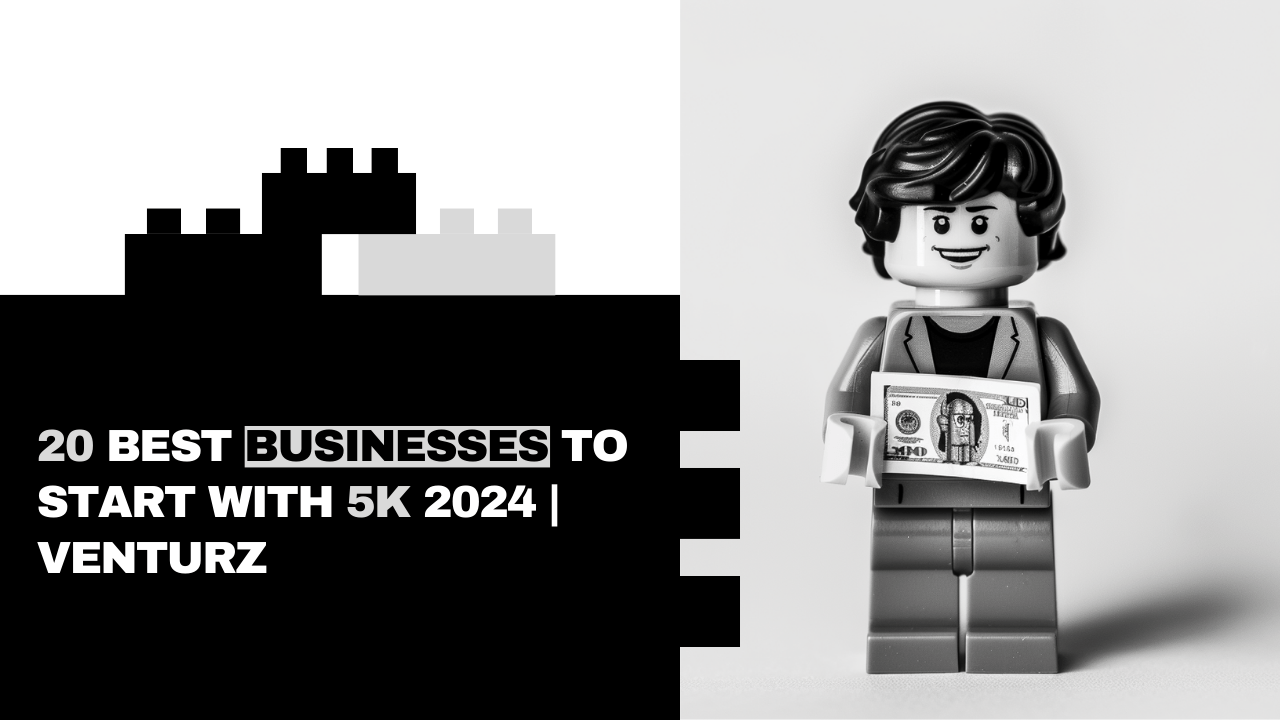 20 Best Businesses to Start With 5k 2024 Venturz