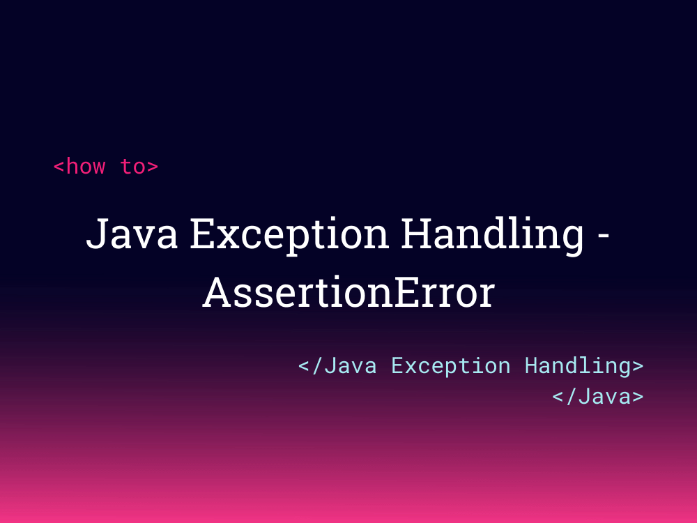 Java Exception Handling AssertionError
