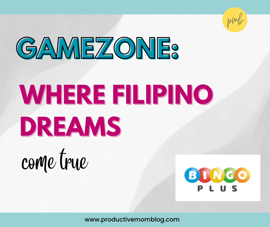 GameZone Where Filipino Gaming Dreams Come True The Productive Mom Blog