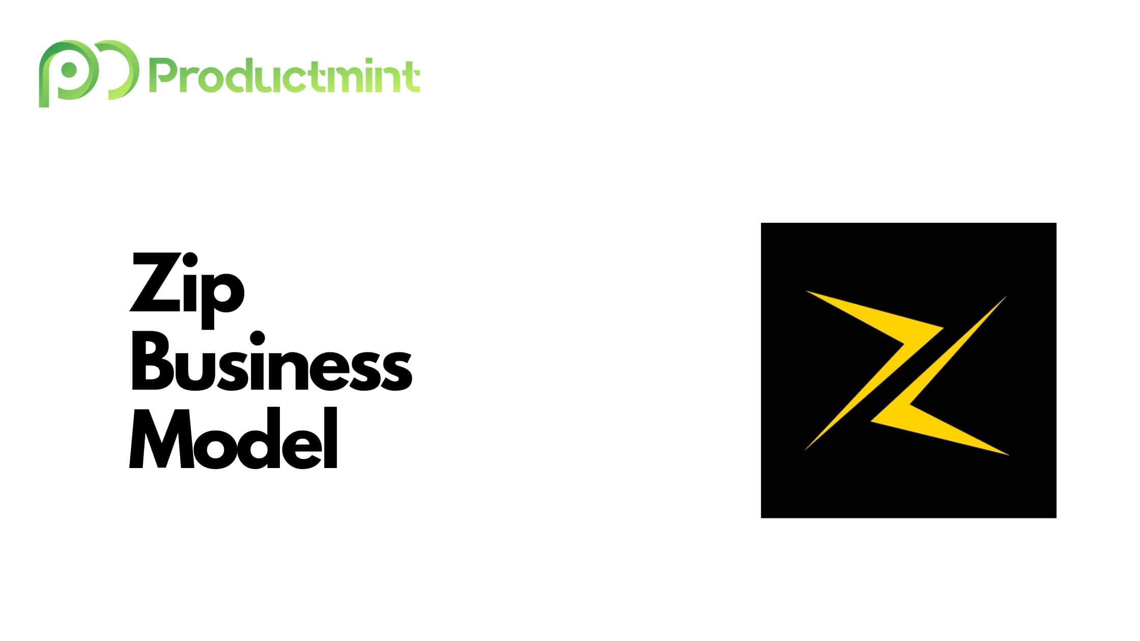 How Does Zip Make Money? Analyzing Its Business Model