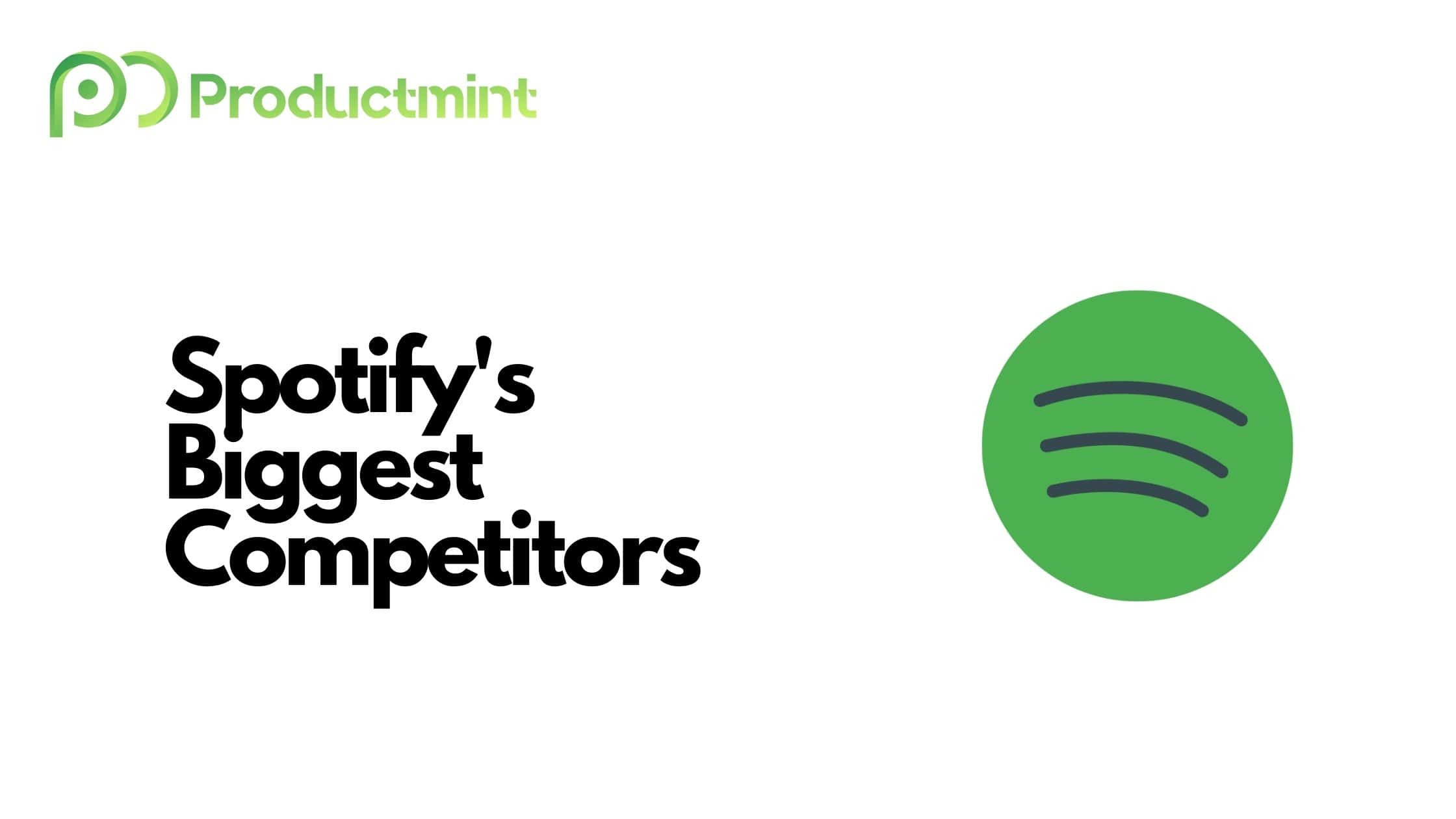 Spotify Competitors Ranking Its 14 Biggest Rivals