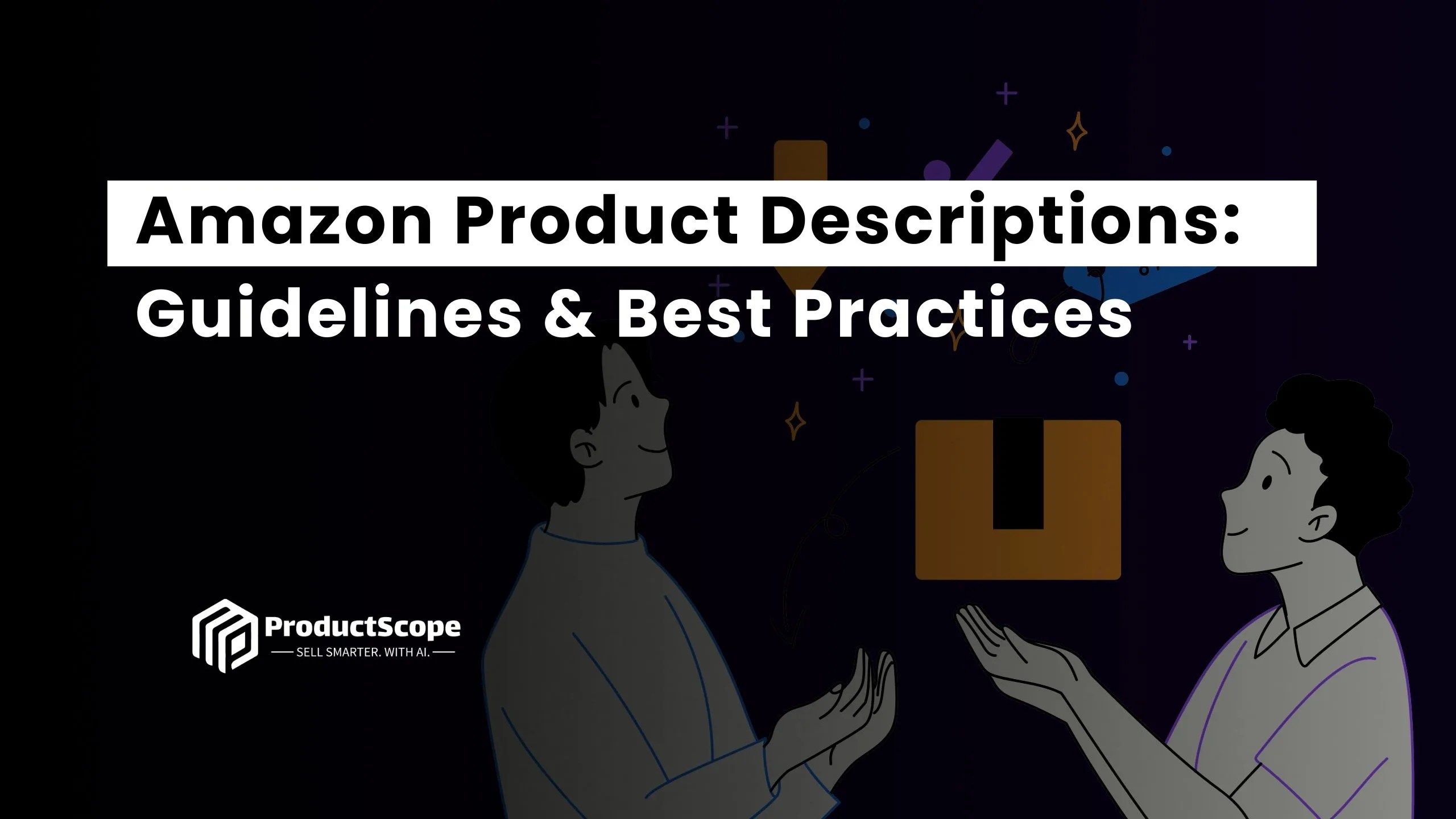 Amazon Product Description Guidelines & Best Practices