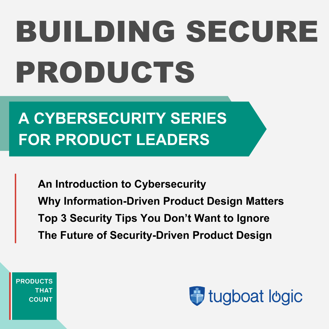 Building Secure Products Top 3 Security Tips You Don’t Want to Ignore