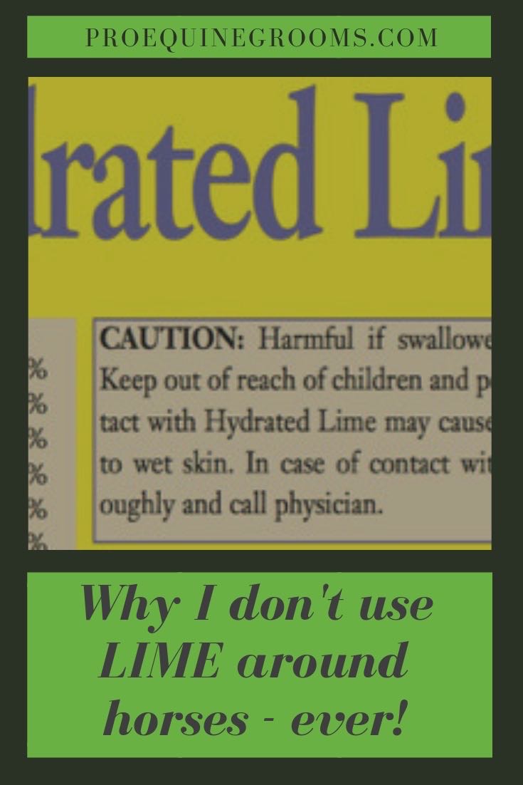 Don't Use Lime Around Horses Pro Equine Grooms