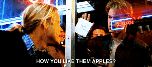 “How d’you like them apples?” What Does This Saying Mean