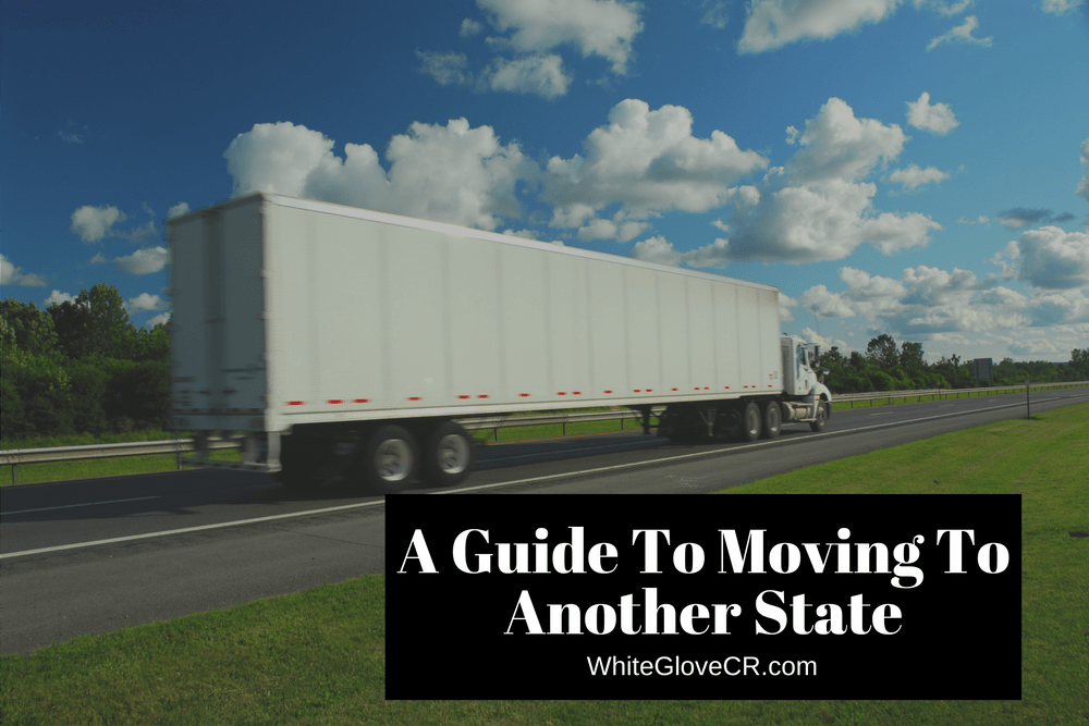 A Guide To Moving To Another State Professional Movers Cedar Rapids