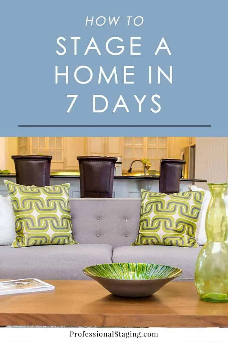 How Stage a Home in 7 Days MHM Professional Staging