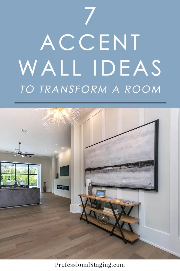 7 Accent Wall Ideas to Transform a Room Professional Staging
