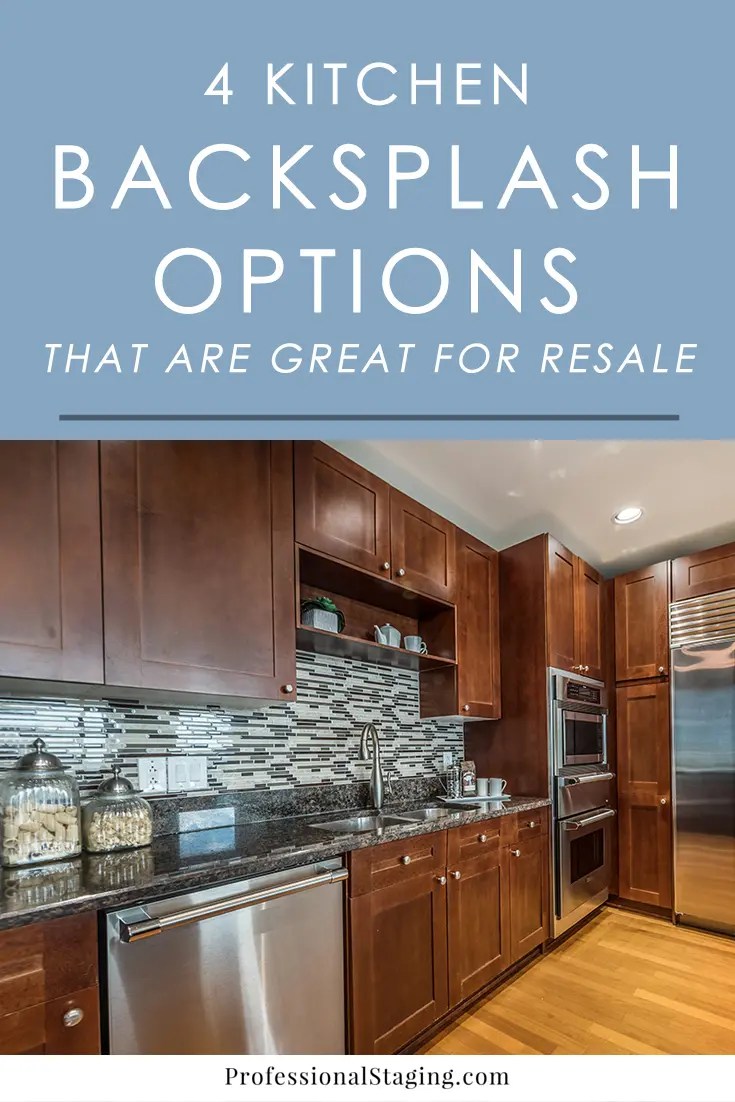 4 GoTo Backsplash Options That Are Great for Resale MHM Professional