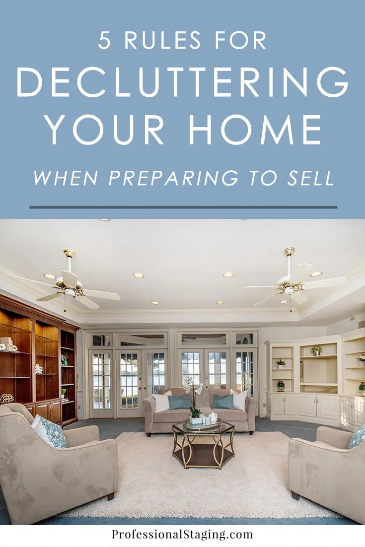 5 Rules for Decluttering When You’re Selling a Home MHM Professional