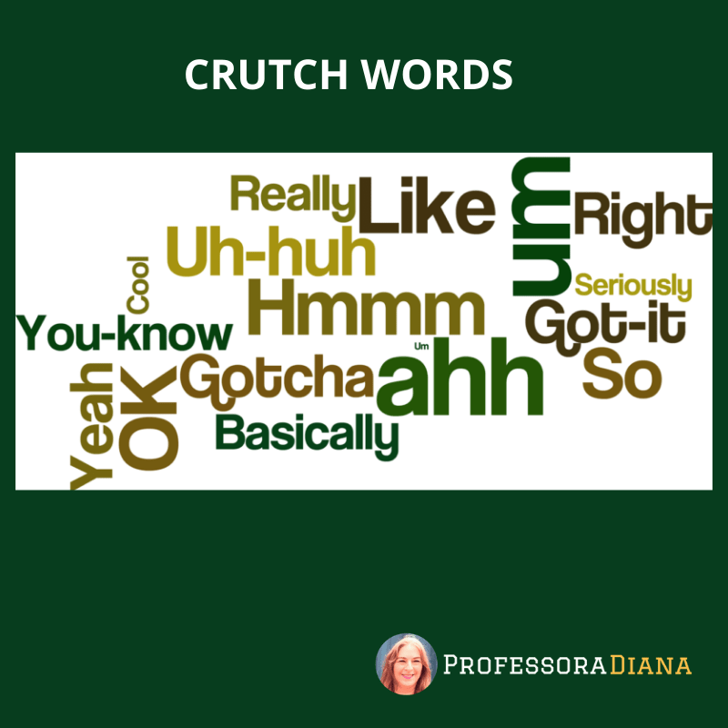 crutch words Professora Diana