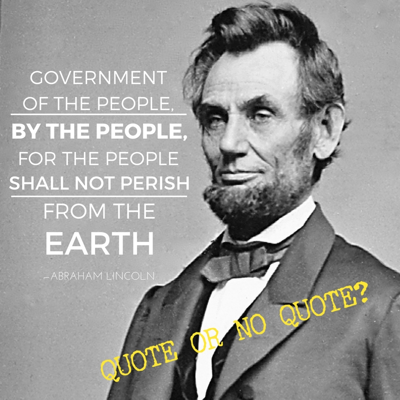 Lincoln "Government of the people, by the people, and for the people