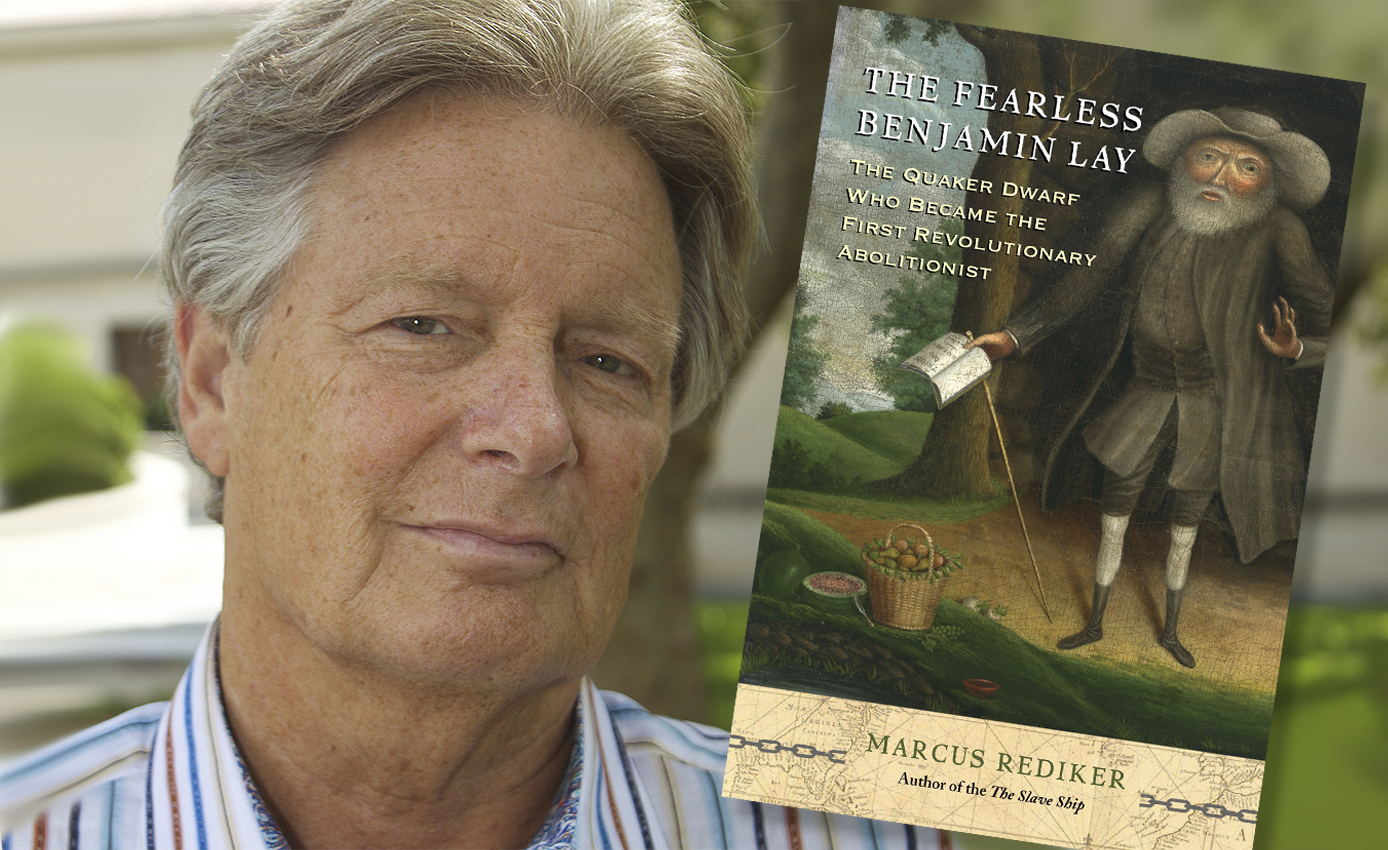 Benjamin Lay, Quakerism, and AntiSlavery Professor Buzzkill