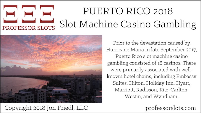 Puerto Rico Slot Machine Casino Gambling 2018 Professor Slots