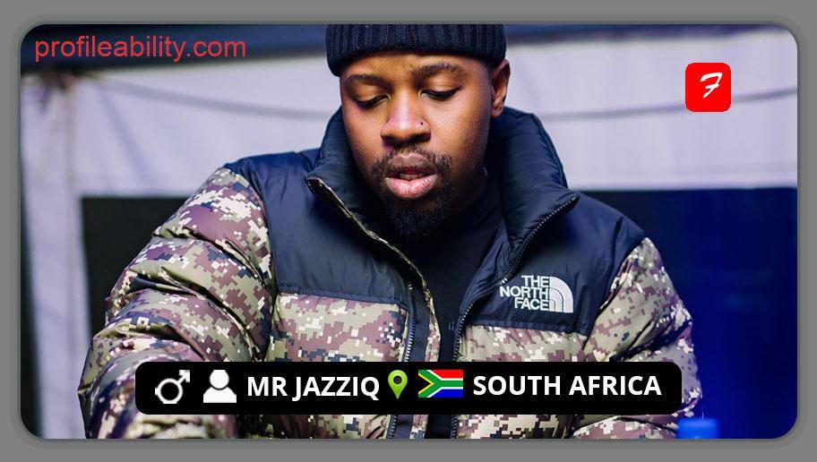 Mr JazziQ Biography, Videos, Booking ProfileAbility