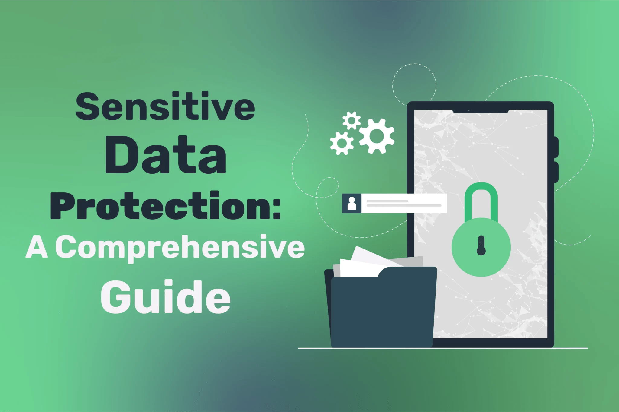 Sensitive Data Protection Your Comprehensive Guide ProfileTree(03)