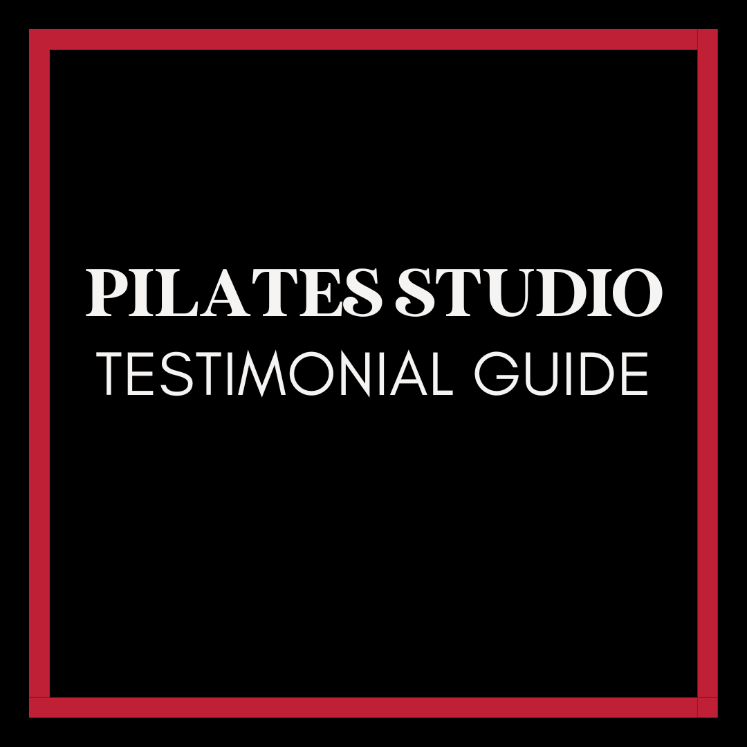 Pilates Studio Testimonial Guide Profitable Pilates