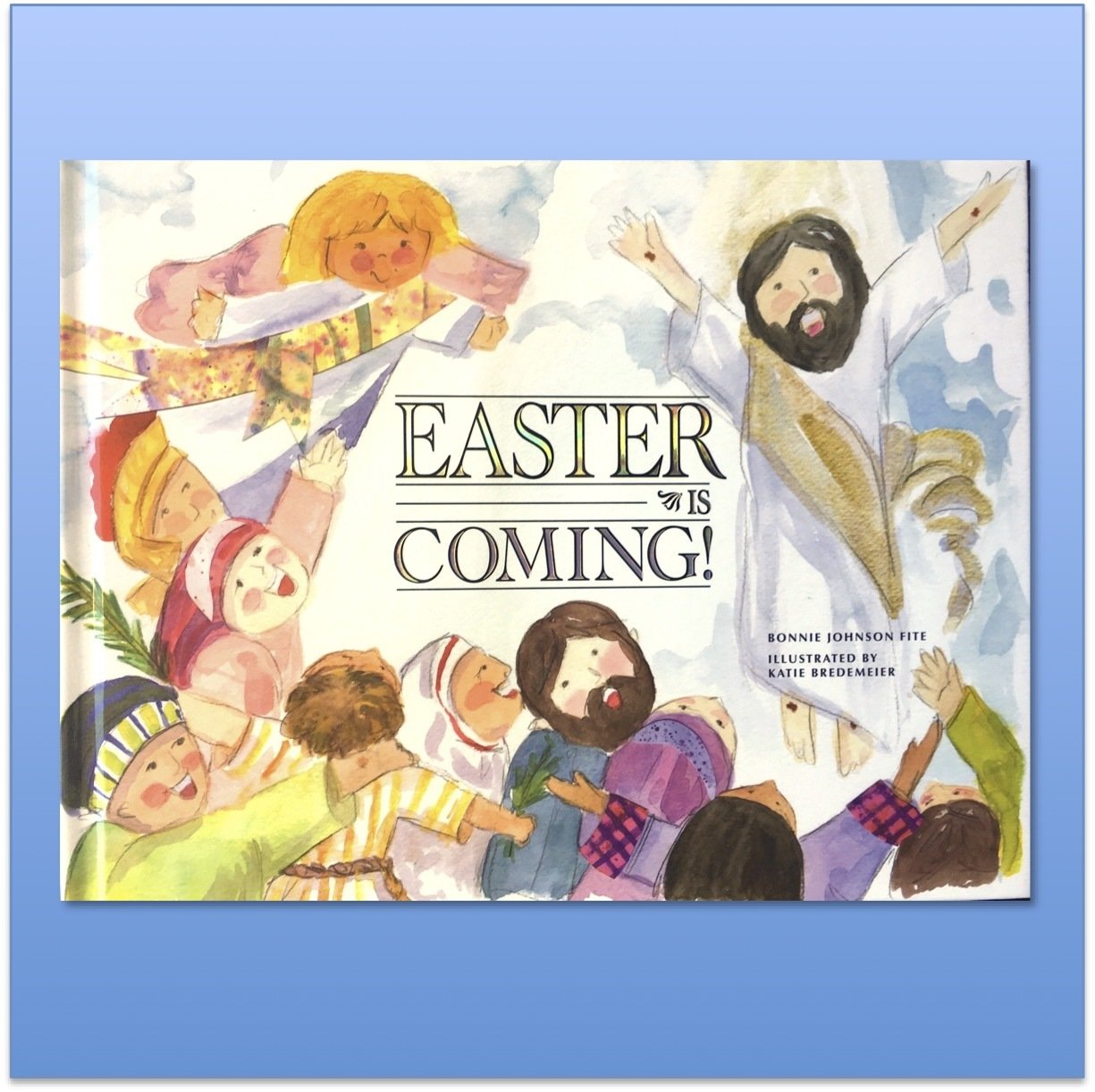 Easter is Coming Easter Book Bonnie Fite Profound Promises
