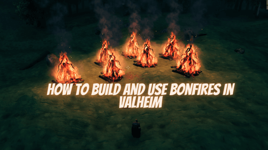 How to make and use a Bonfire In Valheim Pro Game Guides
