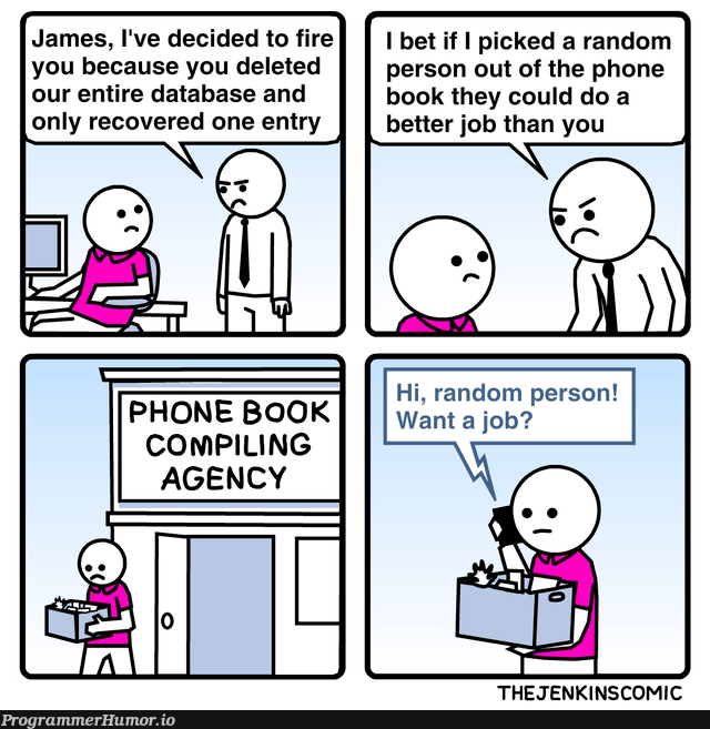 When You Accidentally Drop a Table in Production ProgrammerHumor.io