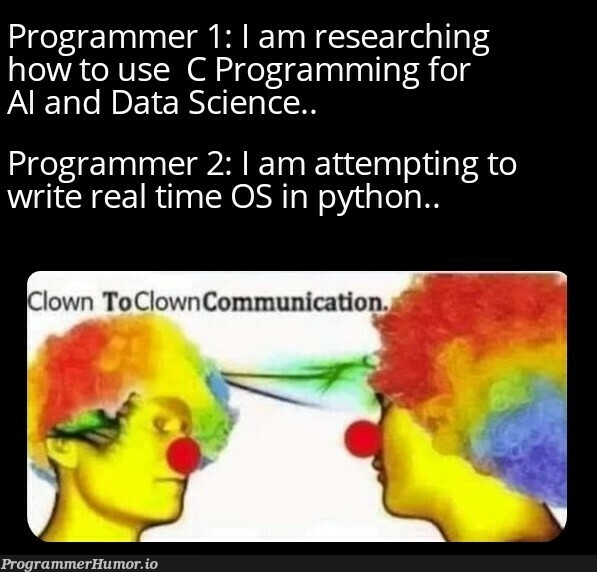 Sure Bro.. ProgrammerHumor.io