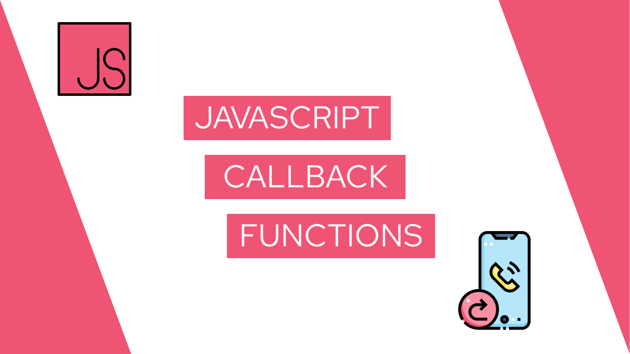 JavaScript Callback Functions A simple overview with examples