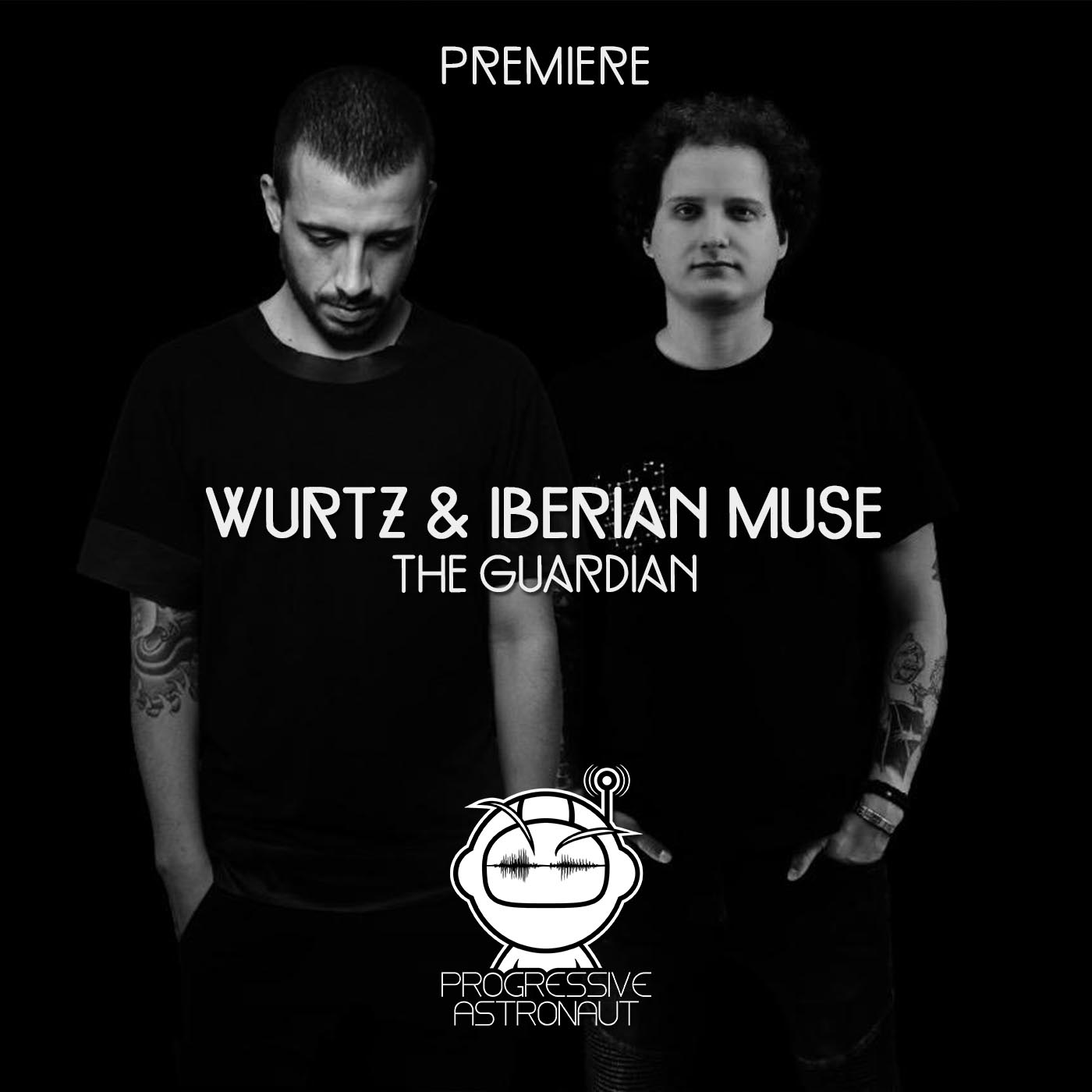 Wurtz & Iberian Muse The Guardian [KOMBUST] Progressive Astronaut