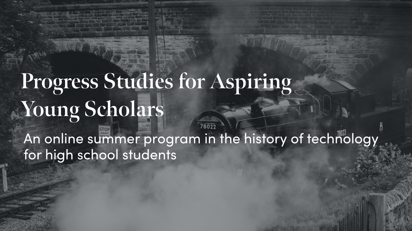 Announcing Progress Studies for Young Scholars