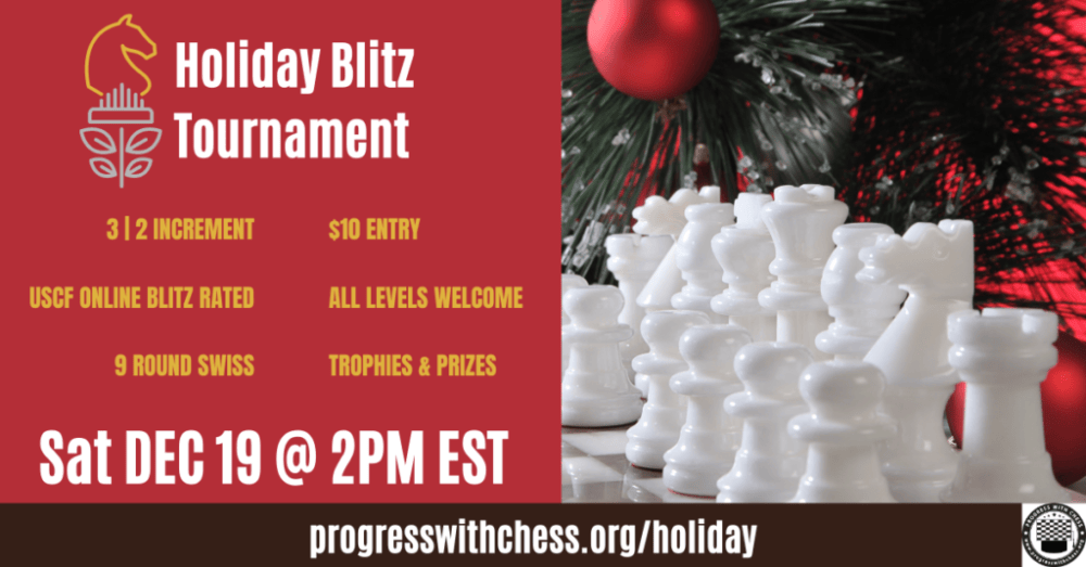 Holiday Blitz Tournament Page » Progress With Chess