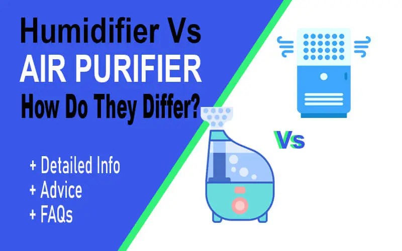 Find Out! Humidifiers Vs Air Purifiers Which is Better in 2023