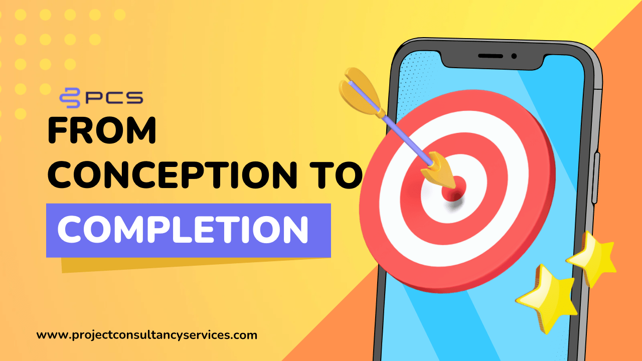 Conception to Completion Project Consultancy Services